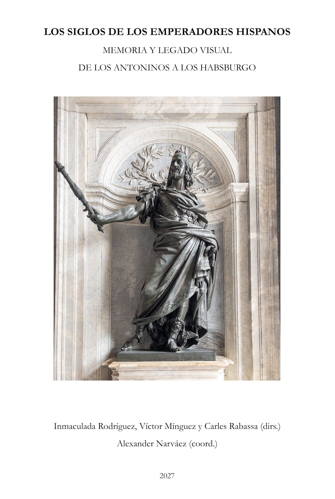 LOS SIGLOS DE LOS EMPERADORES HISPANOS